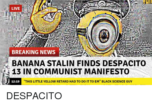live-breaking-news-banana-stalin-finds-despacito-13-in-communist-33311866.png