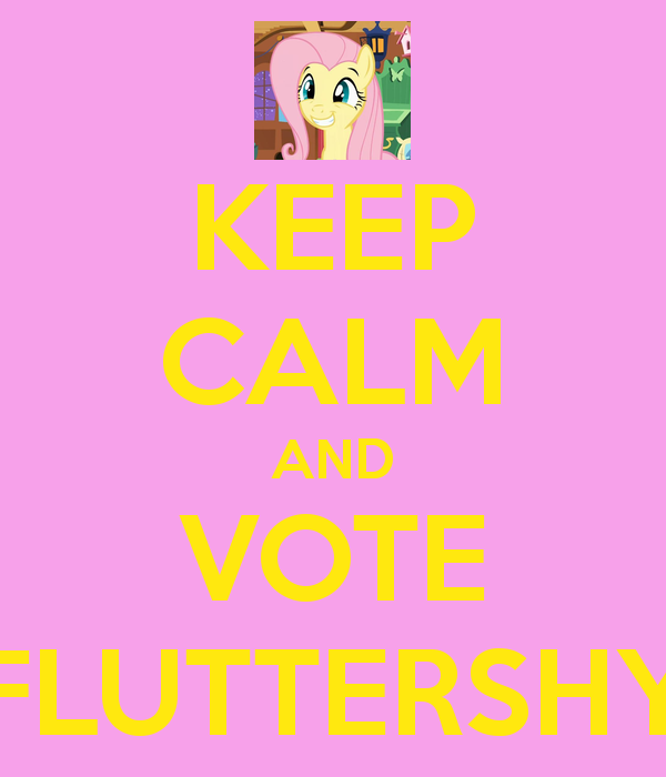 keep-calm-and-vote-fluttershy.png