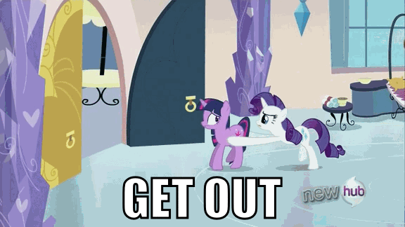 https://mlpforums.com/uploads/post_images/img-2301335-2-238152__UNOPT__safe_twilight-sparkle_rarity_animated_image-macro_spoiler-s03e12_50f13860a4c72d4916000f78_get-out.gif.gif