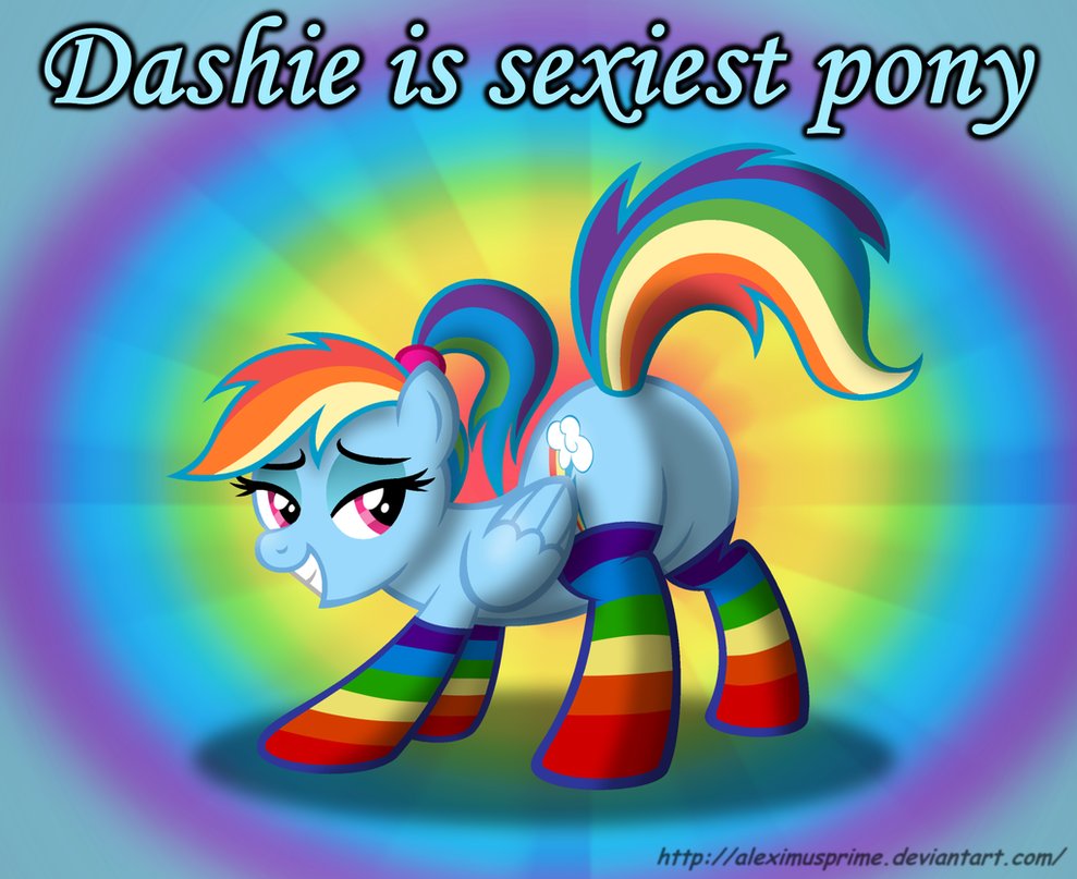 dashie_is_sexiest_pony_by_aleximusprime-