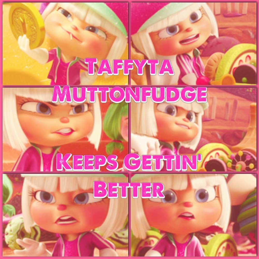 taffyta_muttonfudge___keeps_gettin__bett